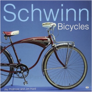 Book - Schwinn Bicycles by Jay Pridmore and Jim Hurd