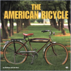 Book - The American Bicycle by Jay Pridmore