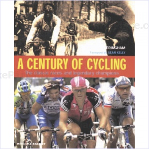 Book - A Century of Cycling: The Classic Races and Legendary Champions