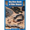 Big Blue Book of Bicycle Repair